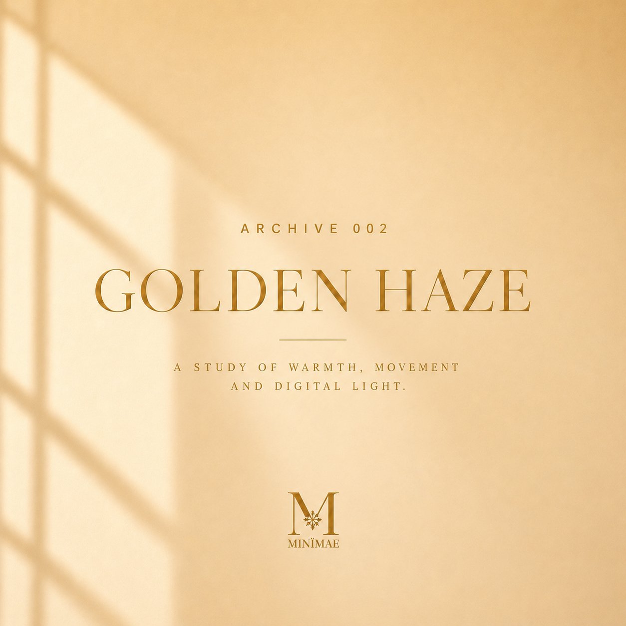 Archive 002 — Golden Haze